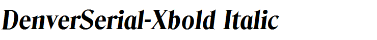 DenverSerial-Xbold Italic